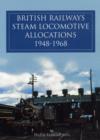 Image for British Railways Steam Locomotive Allocations 1948 - 1968