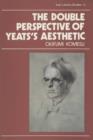 Image for The Double Perspective of Yeats&#39; Aesthetic