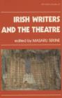 Image for Irish Writers and the Theatre