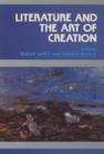 Image for Literature and the Art of Creation