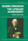 Image for Samuel Ferguson : The Literary Achievement