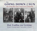 Image for The Going Down of the Sun: The Great War and a Rural Lewis Community