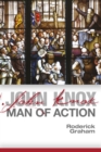 Image for John Knox : Man of Action
