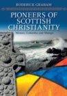 Image for Pioneers of Scottish Christianity: Ninian, Columba and Mungo