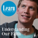 Image for Learn  : understanding our faith