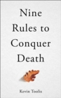 Image for NINE RULES TO CONQUER DEATH INDI