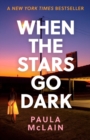 Image for When the Stars Go Dark : New York Times Bestseller