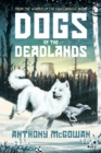 Dogs of the Deadlands - McGowan, Anthony