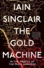 Image for The gold machine  : tracking the ancestors from Highlands to coffee colony