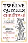 Image for The Twelve Quizzes of Christmas
