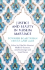 Image for Justice and Beauty in Muslim Marriage: Towards Egalitarian Ethics and Laws