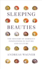 Image for Sleeping Beauties: The Mystery of Dormant Innovations in Nature and Culture