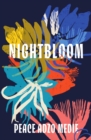Nightbloom - Medie, Peace Adzo