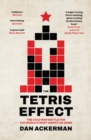 Image for The Tetris effect  : the Cold War battle for the world&#39;s most addictive game