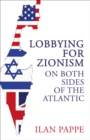 Image for Lobbying for Zionism on Both Sides of the Atlantic