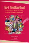 Image for Art unlimited  : a resource pack of arts and crafts activities for use with young people