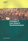 Image for Catalogue of Punic Stelae in The British Museum