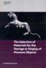 Image for Selection of Materials for the Storage or Display of Museum Objects