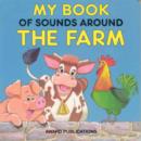 Image for My Book of Sounds Around the Farm