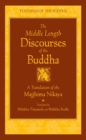 Image for The Middle Length Sayings : Majjhima-Nikaya : New Translation