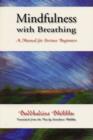 Image for Mindfulness with Breathing : A Manual for Serious Beginners
