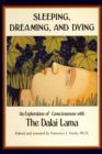 Image for Sleeping, Dreaming, and Dying : An Exploration of Consciousness