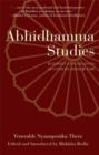 Image for Abhidhamma Studies : Buddhist Explorations of Consciousness and Time