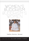 Image for Women&#39;s Buddhism, Buddhism&#39;s Women : Tradition, Revision, Renewal