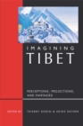 Image for Imagining Tibet : Perceptions, Projections and Fantasies