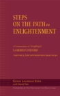 Image for Steps on the Path to Enlightenment : v. 1 : Commentary on Tsongkhapa&#39;s Lamrim Chenmo