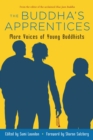 Image for Buddha&#39;s Apprentices : More Voices of Young Buddhists