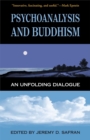Image for Psychoanalysis and Buddhism : An Unfolding Dialogue