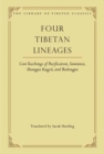 Image for Four Tibetan lineages  : core teachings of Pacification, Severance, Shangpa Kagyèu, and Bodongpa