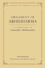 Image for Ornament of Abhidharma : A Commentary on Vasubandhu&#39;s Abhidharmakoa