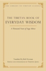 Image for The Tibetan Book of Everyday Wisdom : A Thousand Years of Sage Advice