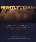 Image for Nightly wisdom  : Buddhist inspirations on sleeping, dreaming, and waking up