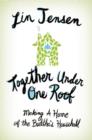 Image for Together under one roof  : making a home of the Buddha household