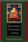 Image for Buddhist teaching in India  : studies in Indian and Tibetan Buddhism
