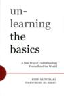 Image for Unlearning the Basics