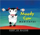 Image for Moody Cow meditates