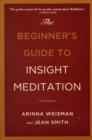 Image for The beginners guide to insight meditation