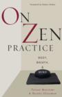 Image for On Zen practice: body, breath, mind