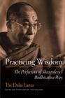 Image for Practicing wisdom: the perfection of Shantideva&#39;s Bodhisattva way