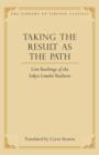 Image for Taking the result as the path: core teachings of the Sakya Lamdre tradition