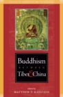 Image for Buddhism between Tibet and China: studies in Indian and Tibetan Buddhism