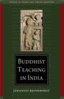 Image for Buddhist teaching in India: studies in Indian and Tibetan Buddhism