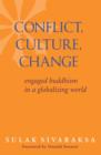 Image for Conflict, culture, change: engaged Buddhism in a globalizing world