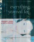Image for Everything yearned for: Manhae&#39;s poems of love and longing : a translation of Manhae&#39;s the silence of everything yearned for