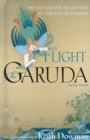 Image for The flight of the Garuda: the Dzogchen tradition of Tibetan Buddhism