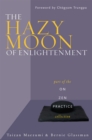 Image for Hazy Moon of Enlightenment: Part of the On Zen Practice collection
